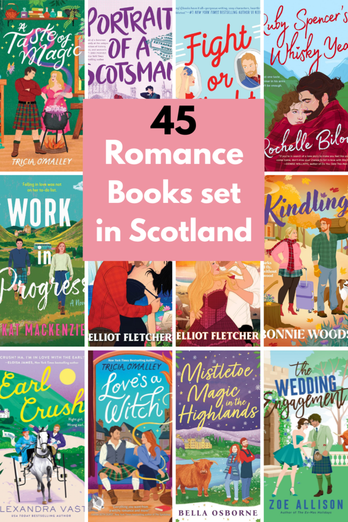 45 Romance books set in Scotland you’ll adore