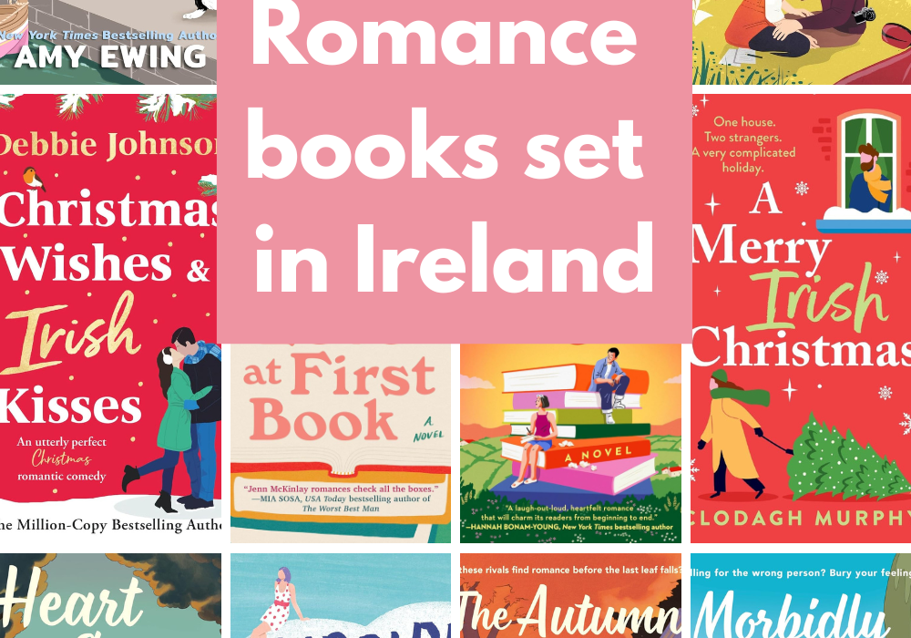30 Dreamy romance books set in Ireland